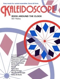 Kaleidoscope : Rock Around the Clock for Flexible Ensemble published by Chester