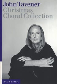 Tavener: Christmas Choral Collection published by Chester