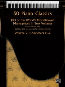 50 Piano Classics Volume 2: Compossers H-Z published by Alfred