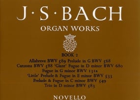 Bach: Complete Organ Works Volume 2 published by Novello