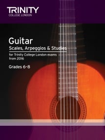 Trinity Scales, Arpeggios & Studies for Guitar Grade 6 - 8