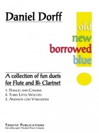 Dorff: Old, New, Borrowed, Blue - Fun Duets for Flute and Clarinet published by Tenuto Publications