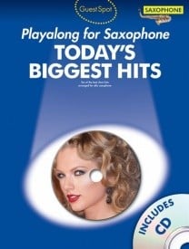 Guest Spot : Today's Biggest Hits - Alto Saxophone published by Wise (Book & CD)