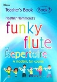 Funky Flute Repertoire 3 - Teacher Book published by Mayhew
