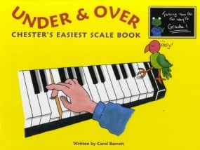 Chester's Easiest Scale Book: Under and Over