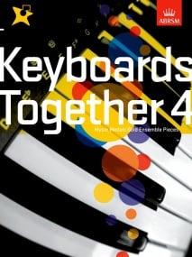 Keyboards Together 4 - Music Medals Gold Ensemble Pieces published by ABRSM