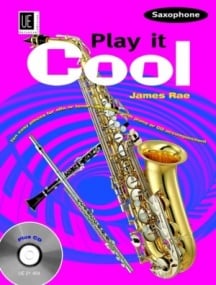 Rae: Play It Cool - Saxophone published by Universal (Book & CD)