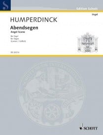 Humperdinck: Angel Scene from Hansel and Gretel for Organ published by Schott