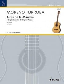 Moreno Torroba: Aires de la Mancha for Guitar published by Schott