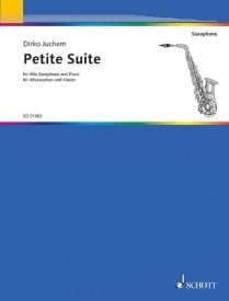 Juchem: Petite Suite for Alto Saxophone published by Schott