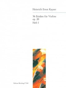 Kayser: 36 Elementary and Progressive Studies Opus 20 Volume 1 for Violin published by Breitkopf