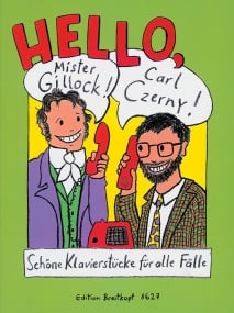 Hello Mr Gillock Hello Carl Czerny for Piano published by Breitkopf
