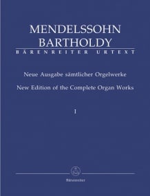 Mendelssohn: Complete Organ Works Volume 1 published by Barenreiter
