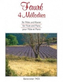 Faure: 4 Melodies for Flute published by Barenreiter
