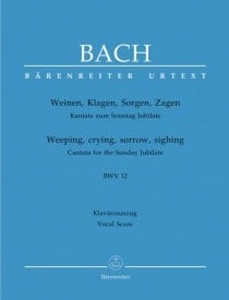 Bach: Cantata No 12: Weinen, Klagen, Sorgen, Zagen (BWV 12) published by Barenreiter Urtext - Vocal Score