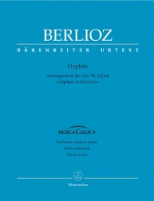 Gluck: Orphee (Version by Hector Berlioz 1859) published by Barenreiter Urtext - Vocal Score