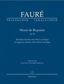 Faure: Requiem, Op48 (SSAA & Organ) published by Barenreiter Urtext - Vocal Score