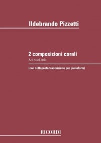 Pizzetti: 2 Composizioni Corali SATTBB published by Ricordi