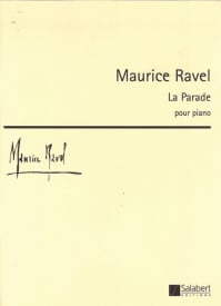 Ravel: La Parade for Piano published by Salabert