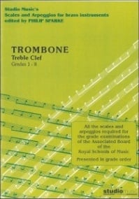 Sparke: Scales and Arpeggios Grade 1 - 8 for Trombone (Treble Clef) published by Studio Music
