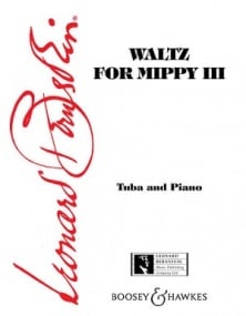 Bernstein: Waltz for Mippy III for Tuba published by Boosey & Hawkes