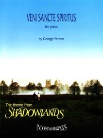 Fenton: Veni Sancte Spiritus (Theme from Shadowlands) for Piano published by Boosey & Hawkes