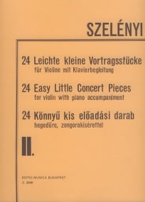 Szelnyi: 24 easy little concert pieces Volume 2 for Violin published by EMB