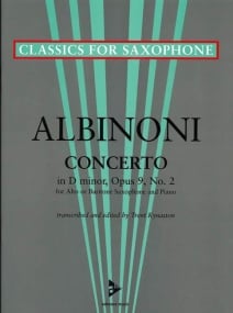 Albinoni: Concerto in D Minor Opus 9 No 2 for Alto Saxophone published by Advance Music