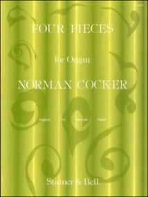 Cocker: Four Pieces for Organ published by Stainer & Bell