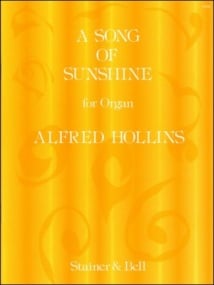 Hollins: Song of Sunshine for Organ published by Stainer and Bell