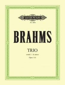 Brahms: Clarinet Trio in A Minor Opus 114 published by Peters Edition