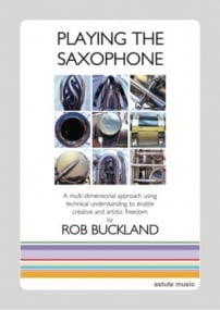 Buckland: Playing the Saxophone published by Astute Music