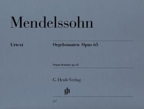 Mendelssohn: Sonatas Opus 65 for Organ published by Henle