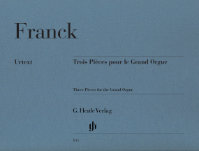 Franck: 3 Pieces for the Grand Orgue published by Henle