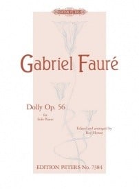 Faure: Dolly Suite Opus 56 for Piano published by Peters Edition