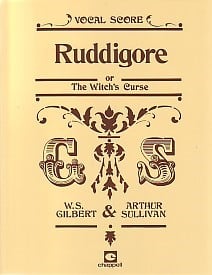 Ruddigore -  Vocal Score by Gilbert and Sullivan published by Faber