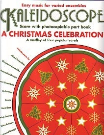 Kaleidoscope : A Christmas Celebration for Flexible Ensemble published by Chester