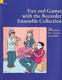 Fun and Games with the Recorder - Ensemble Collection published by Schott