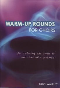 Walkley: Warm Up Rounds for Choirs published by Kevin Mayhew