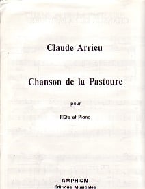 Arrieu: Chanson de la Pastoure for Flute published by Amphion