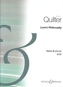 Quilter: Love's Philosophy in D published by Boosey & Hawkes