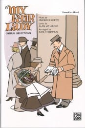 Loewe: My Fair Lady Choral Selections SAB published by Warner