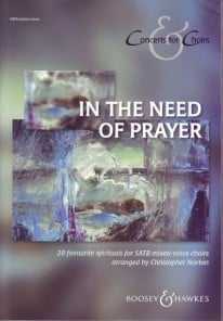 Concerts for Choirs : In the Need of Prayer published by Boosey & Hawkes