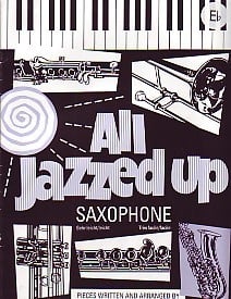 All Jazzed Up Saxophone (Alto) Grade 1 to 3 by Ledbury for Saxophone published by Brass Wind Publications (Brasswind)