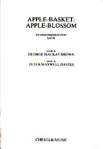 Maxwell Davies: Apple-basket, Apple-blossom SATB published by Chester