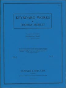 Morley: Complete Keyboard Music Book 1 published by Stainer & Bell