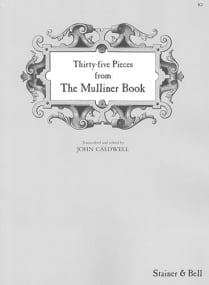35 Pieces from The Mulliner Book for Keyboard published by Stainer & Bell