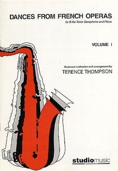 Dances from French Operas Volume 1 for Tenor Saxophone published by Studio