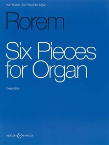 Rorem: Six Pieces for Organ published by Boosey & Hawkes