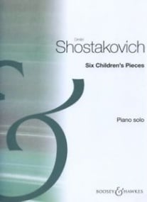 Shostakovich: 6 Childrens Pieces for Piano published by Boosey & Hawkes